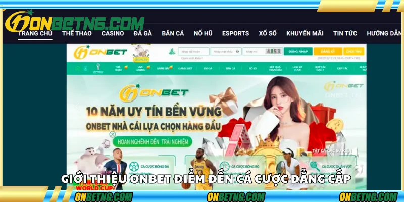 Giới thiệu Onbet – điểm đến cá cược đẳng cấp